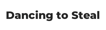 Dancing to Steal Logo Black